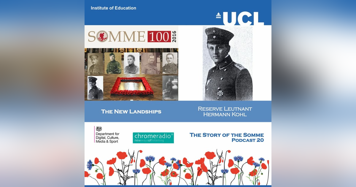 THE STORY OF THE SOMME 20 | The New Landships - Reserve Leutnant Hermann Kohl THE STORY OF THE SOMME 20 | The New Landships - Reserve Leutnant Hermann Kohl