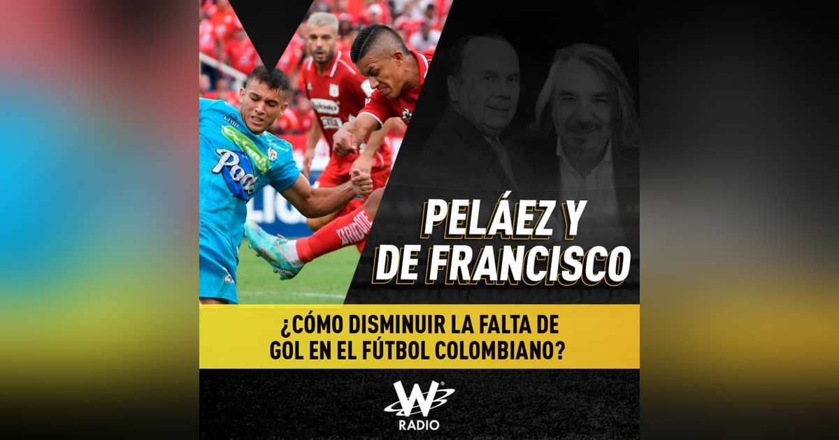 ¿Cómo disminuir la falta de gol en el fútbol colombiano? ¿Cómo disminuir la falta de gol en el fútbol colombiano?