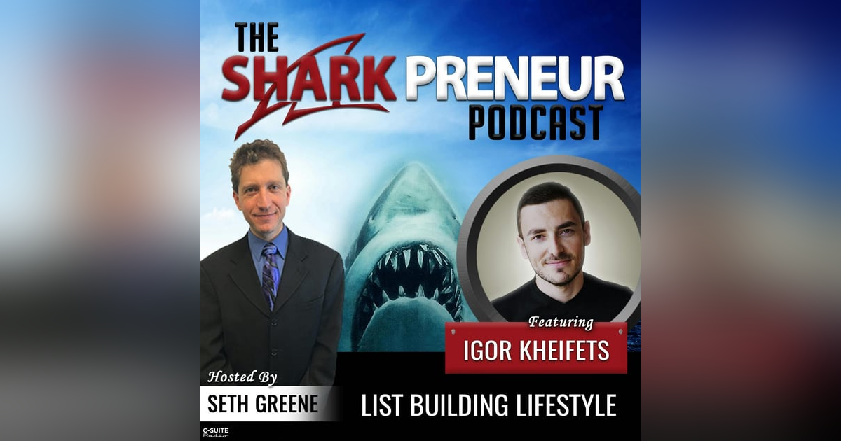 899: List Building Lifestyle with Igor Kheifets 899: List Building Lifestyle with Igor Kheifets