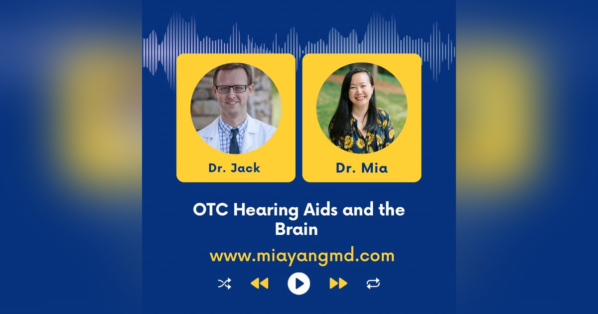 OTC hearing aids and the brain: Interview with Dr. Jack Hitchens OTC hearing aids and the brain: Interview with Dr. Jack Hitchens