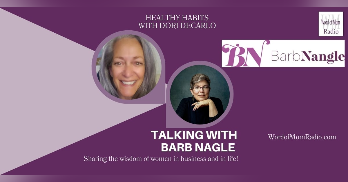 Barb Nagle on Healthy Habits with Dori DeCarlo Barb Nagle on Healthy Habits with Dori DeCarlo
