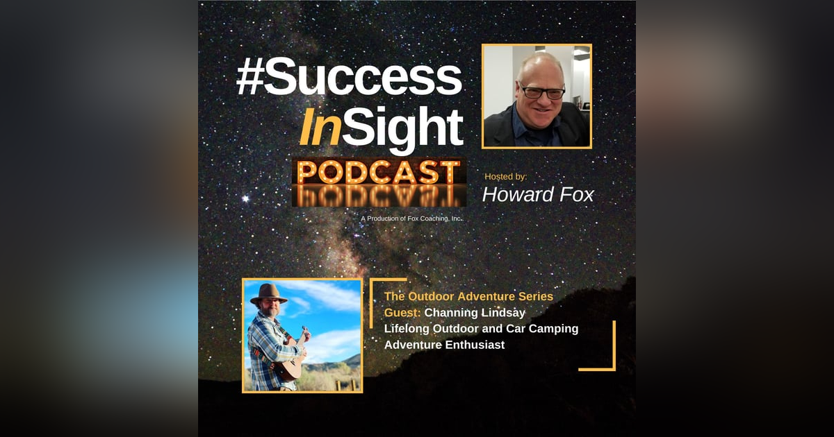 Channing Lindsay, Lifelong Outdoor and Car Camping Adventure Enthusiast Channing Lindsay, Lifelong Outdoor and Car Camping Adventure Enthusiast