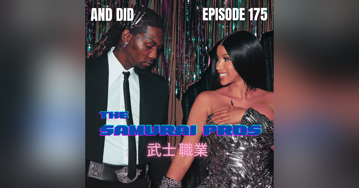 Ep. 175 - And Did Ep. 175 - And Did