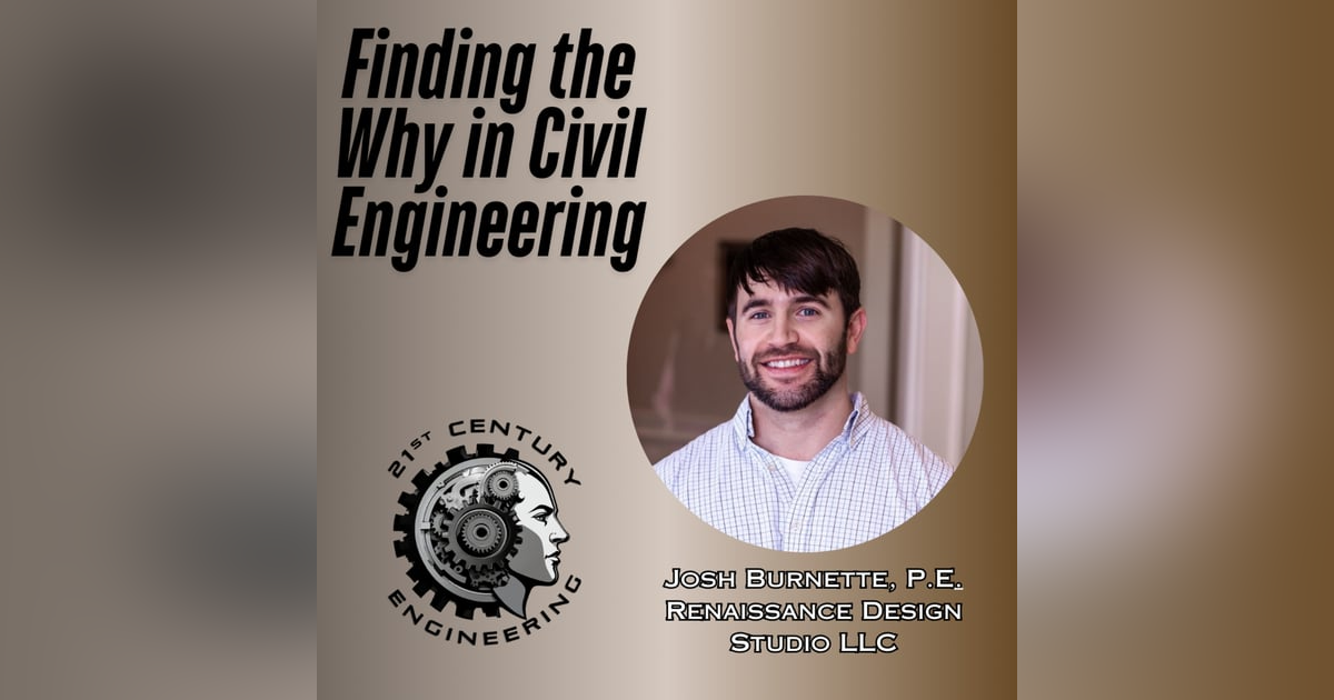 Finding the Why in Civil Engineering Finding the Why in Civil Engineering
