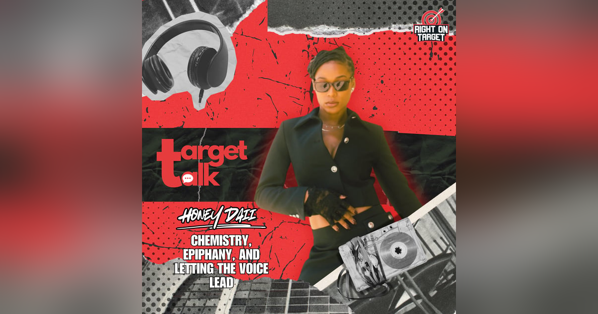 Target Talk: Honey Daii on Chemistry, Epiphany, and Letting the Voice Lead Target Talk: Honey Daii on Chemistry, Epiphany, and Letting the Voice Lead