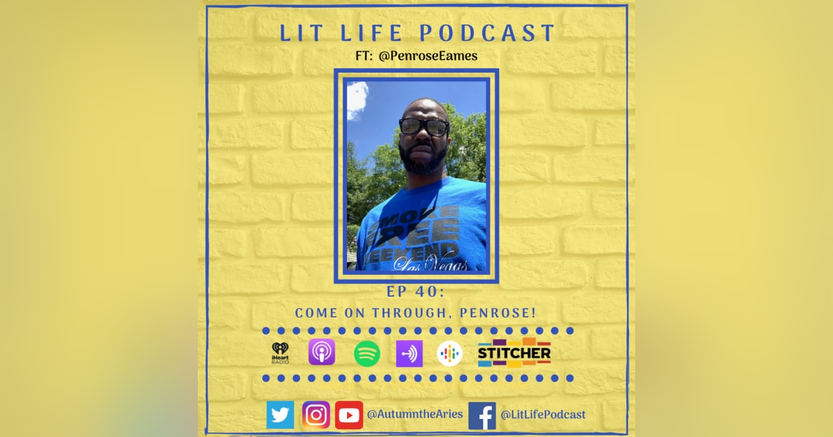 EP 40: Come On Through, Penrose! EP 40: Come On Through, Penrose!
