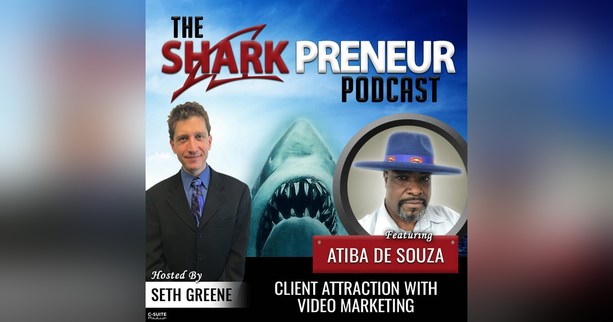 974: Client Attraction with Video Marketing with Atiba de Souza 974: Client Attraction with Video Marketing with Atiba de Souza