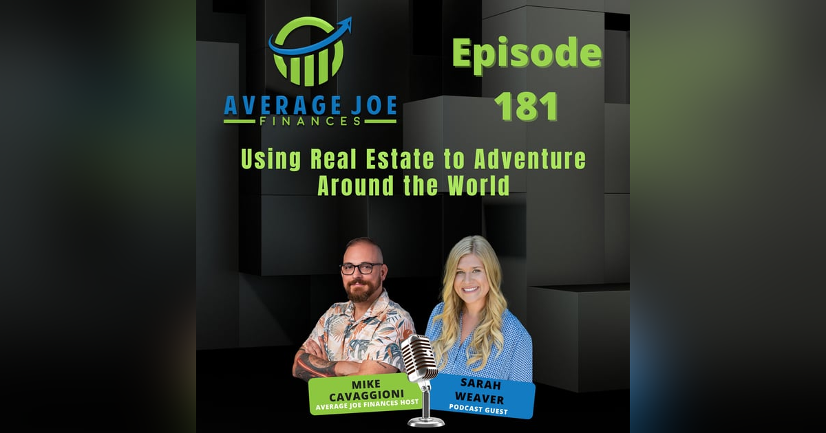 181. Using Real Estate to Adventure Around the World with Sarah Weaver 181. Using Real Estate to Adventure Around the World with Sarah Weaver