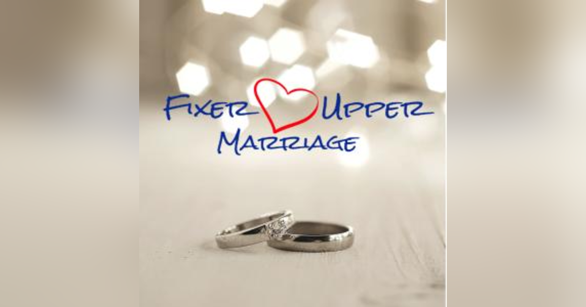 Fixer Upper Marriage Fixer Upper Marriage