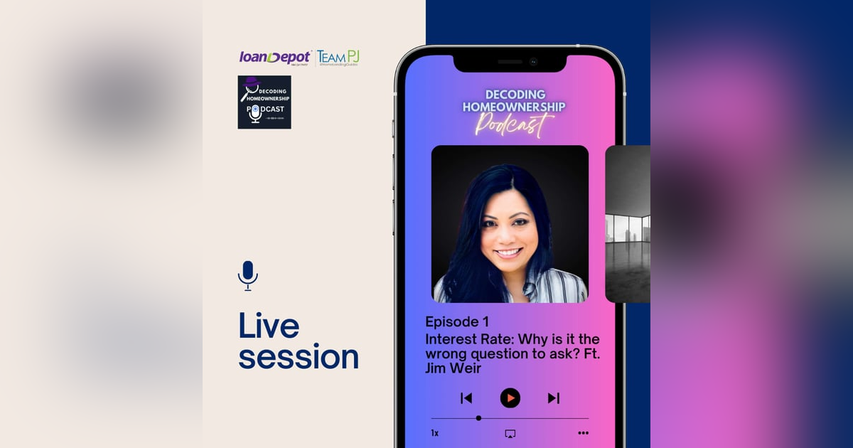 Episode 1: Interest Rate: Why is it the wrong question to ask? Ft. Jim Weir Episode 1: Interest Rate: Why is it the wrong question to ask? Ft. Jim Weir