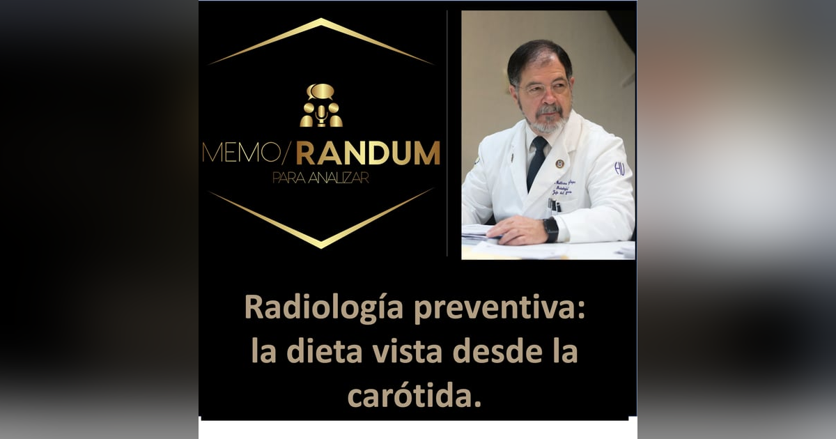 Radiología preventiva: la dieta vista desde la carótida. Radiología preventiva: la dieta vista desde la carótida.