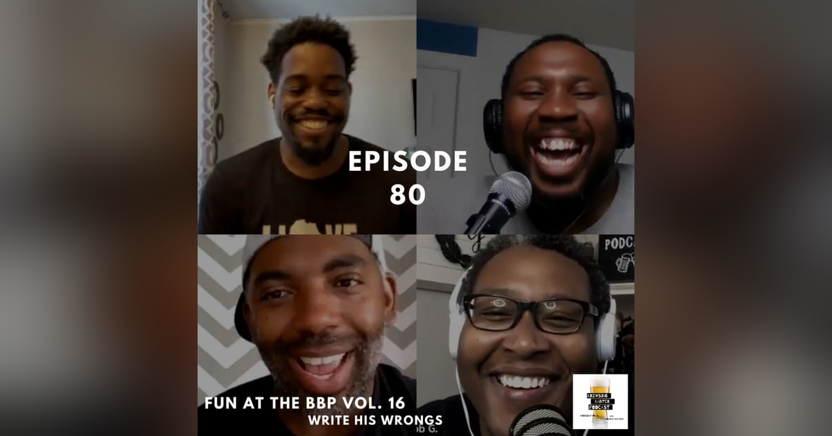 BBP 80 - Social Distancing Series - Fun at the BBP Vol. 16 (Write His Wrongs) BBP 80 - Social Distancing Series - Fun at the BBP Vol. 16 (Write His Wrongs)