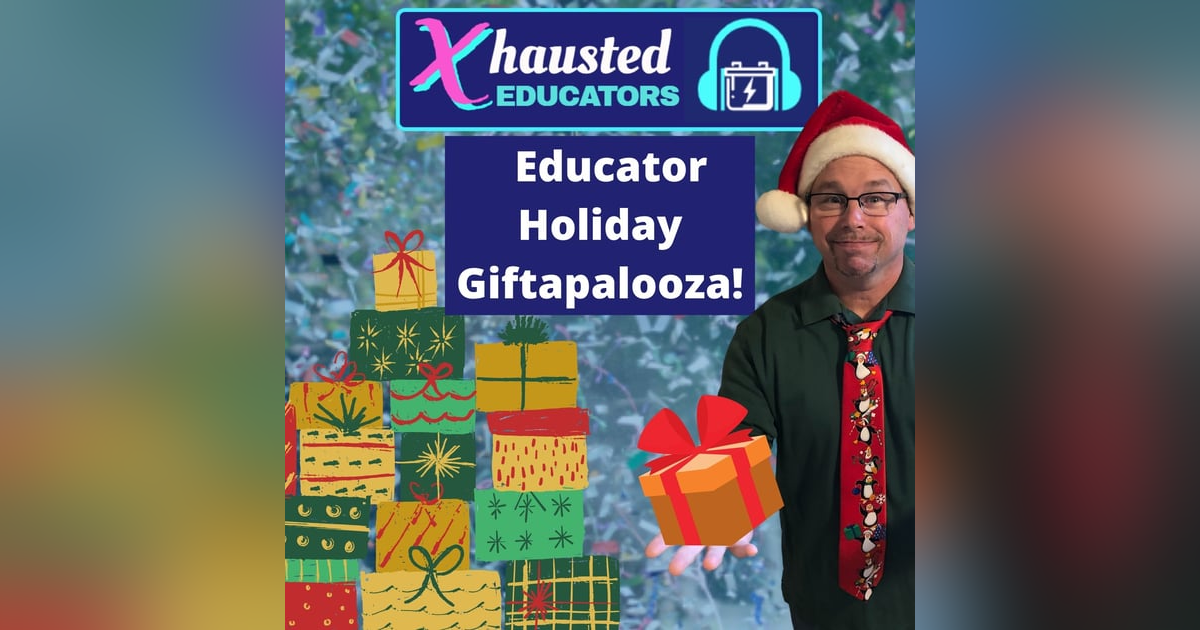 Educator Holiday Giftapalooza!!! Educator Holiday Giftapalooza!!!