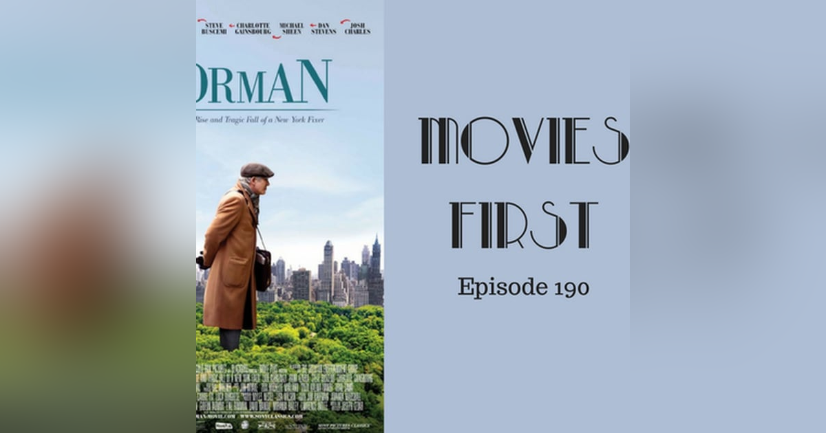 192: Norman: The Moderate Rise and Tragic Fall of a New York Fixer - Movies First with Alex First & Chris Coleman Episode 190 192: Norman: The Moderate Rise and Tragic Fall of a New York Fixer - Movies First with Alex First & Chris Coleman Episode 190