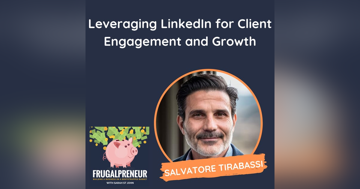 Leveraging LinkedIn for Client Engagement and Growth (with Salvatore Tirabassi) Leveraging LinkedIn for Client Engagement and Growth (with Salvatore Tirabassi)