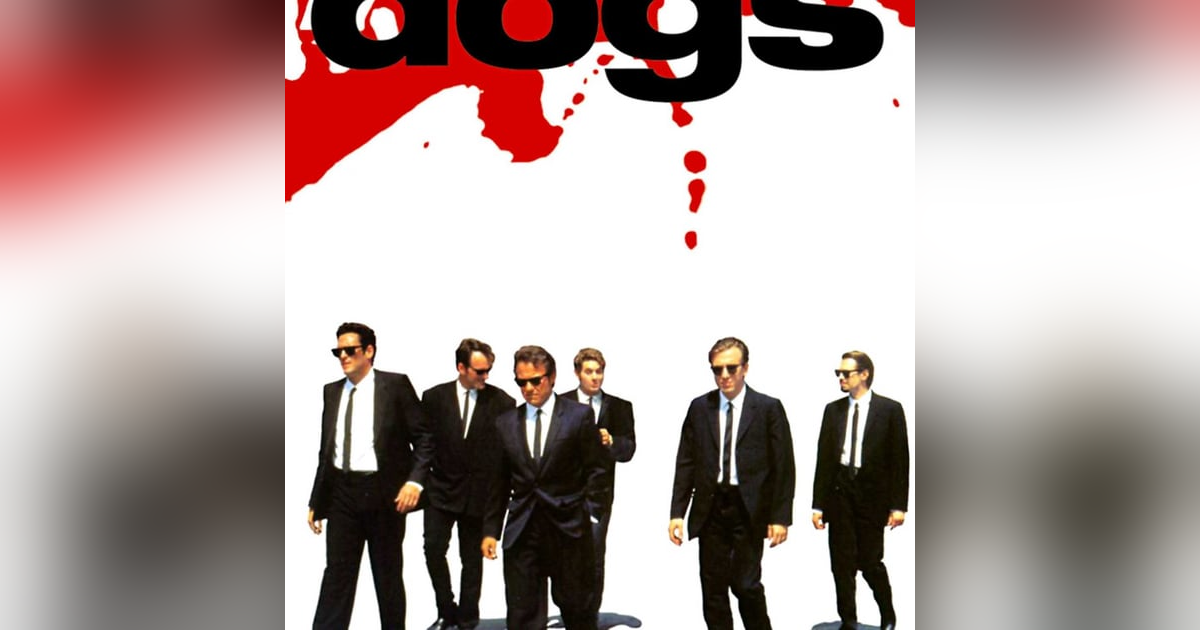 EPISODE 41: RESERVOIR DOGS EPISODE 41: RESERVOIR DOGS