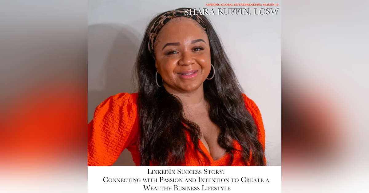 ๐ LinkedIn Success Story: How to Build and Sustain a Wealthy $2.5M Business Lifestyle with Shara Ruffin, LCSW ๐บ๐ธ and Favour Obasi-ike ๐ LinkedIn Success Story: How to Build and Sustain a Wealthy $2.5M Business Lifestyle with Shara Ruffin, LCSW ๐บ๐ธ and Favour Obasi-ike