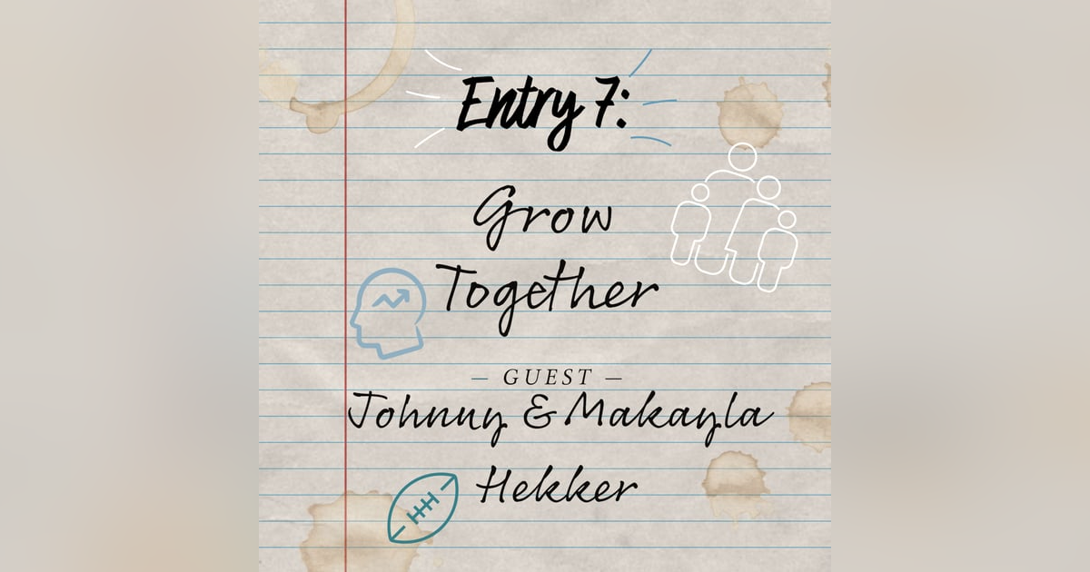 Entry 7: Grow Together Entry 7: Grow Together