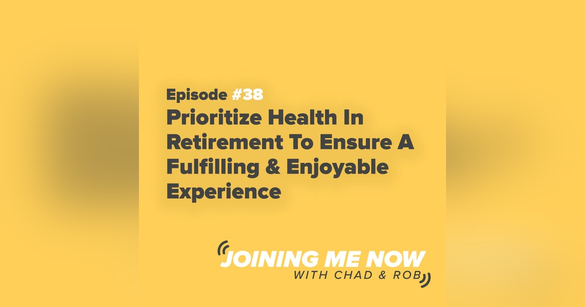 Prioritize Health In Retirement To Ensure A Fulfilling & Enjoyable Experience Prioritize Health In Retirement To Ensure A Fulfilling & Enjoyable Experience