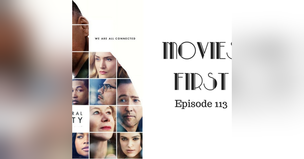 115: Collateral Beauty - Movies First with Alex First & Chris Coleman Episode 113 115: Collateral Beauty - Movies First with Alex First & Chris Coleman Episode 113