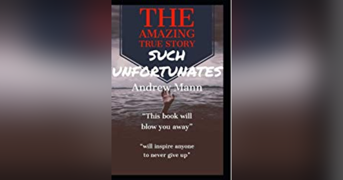 Such Unfortunates- Andrew Mann Such Unfortunates- Andrew Mann