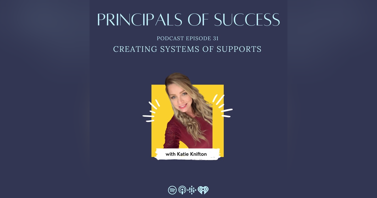 31: Katie Knifton: Creating Systems of Supports 31: Katie Knifton: Creating Systems of Supports