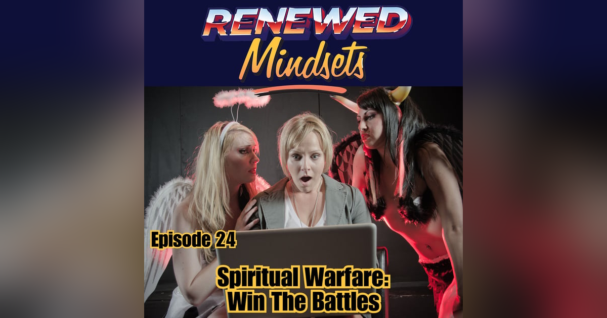 Spiritual Warfare: Win The Battles Spiritual Warfare: Win The Battles