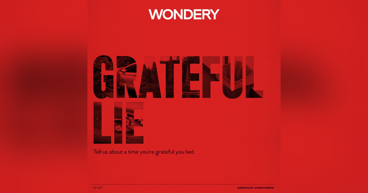 Armchair Anonymous: Grateful for a Lie Armchair Anonymous: Grateful for a Lie