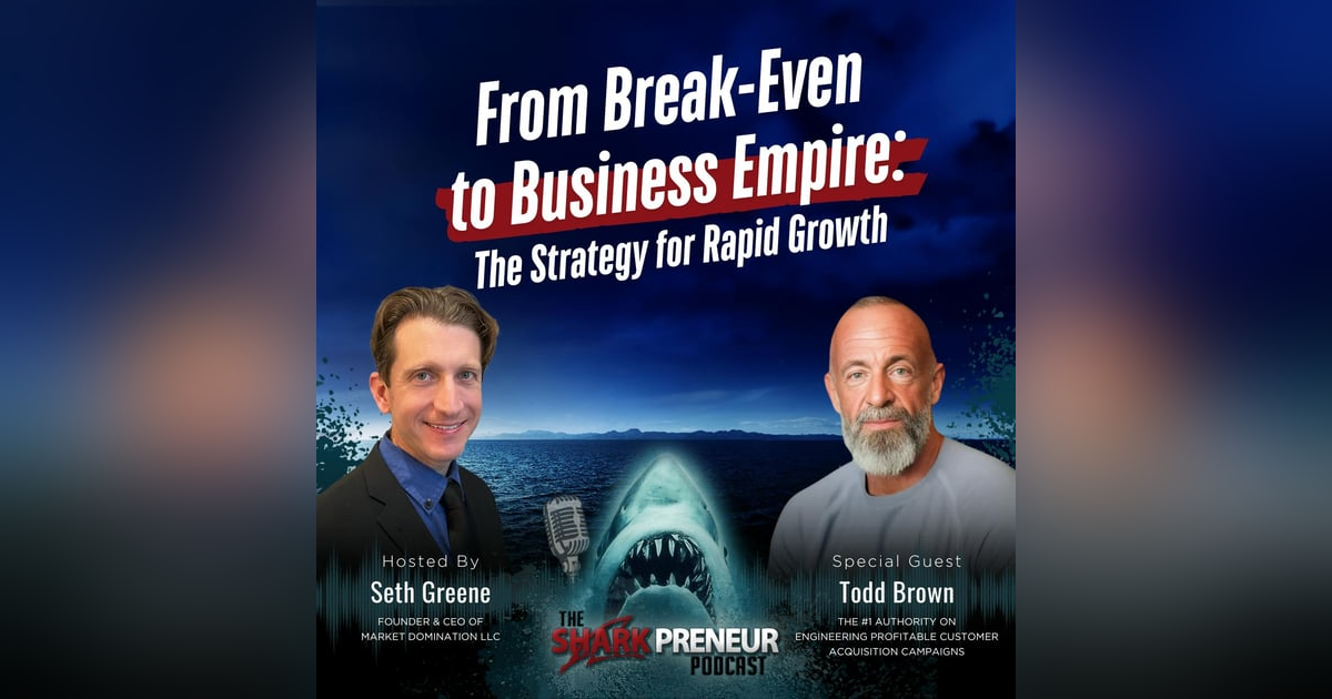 Episode 1133: From Break-Even to Business Empire: The Strategy for Rapid Growth with Todd Brown Episode 1133: From Break-Even to Business Empire: The Strategy for Rapid Growth with Todd Brown