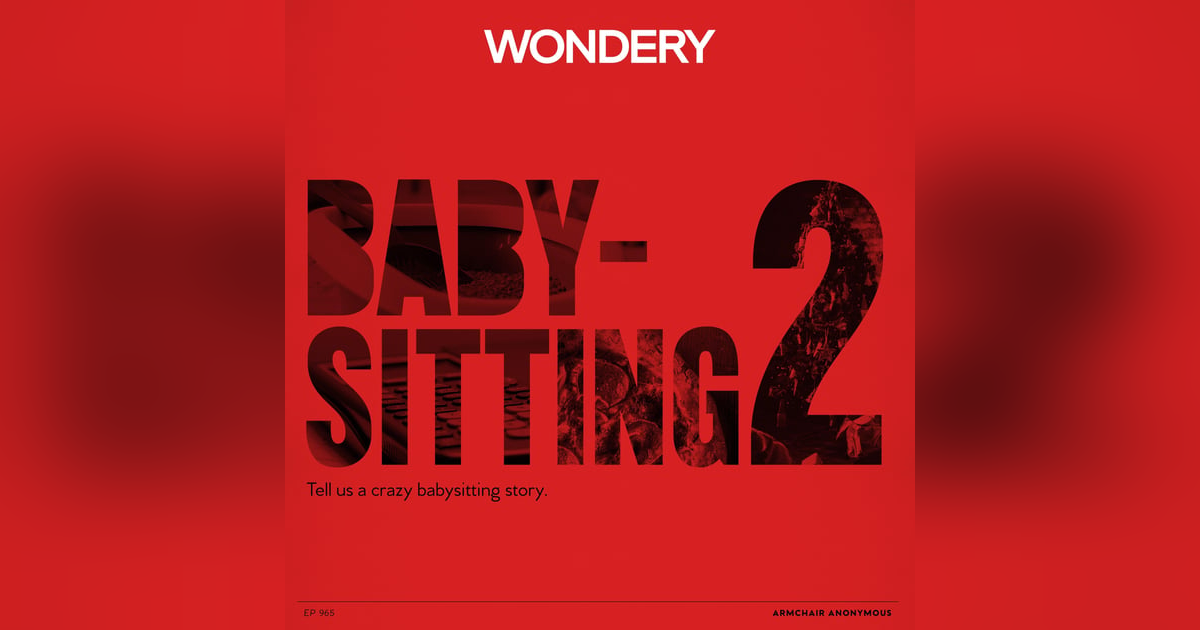 Armchair Anonymous: Babysitting II Armchair Anonymous: Babysitting II