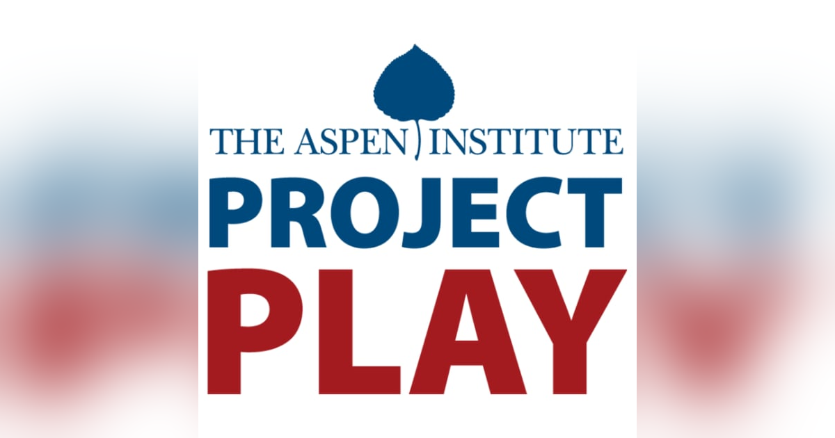 Higher Education's Complicity in the Youth Sports Industrial Complex--A Conversation with Tom Farrey, Executive Director, Project Play Higher Education's Complicity in the Youth Sports Industrial Complex--A Conversation with Tom Farrey, Executive Director, Project Play