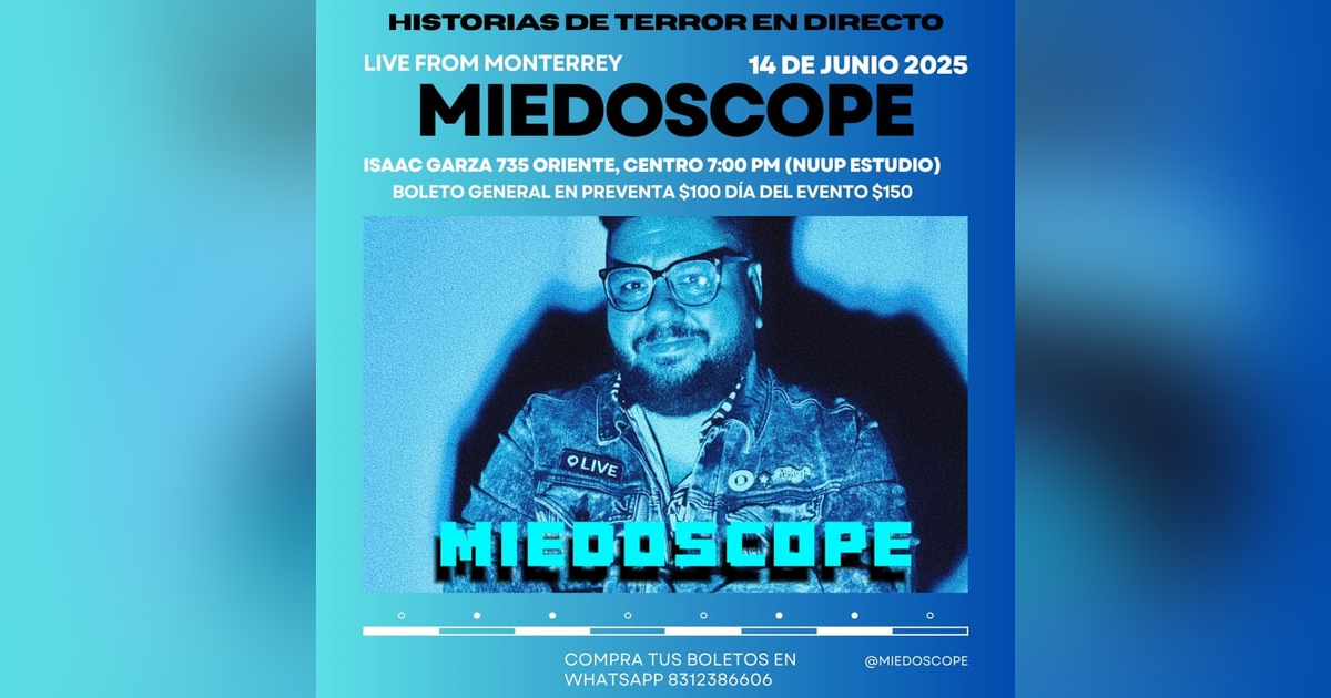 Historias de Miedo Junio 13 de 2025 PRE ANIVERSARIO Historias de Miedo Junio 13 de 2025 PRE ANIVERSARIO