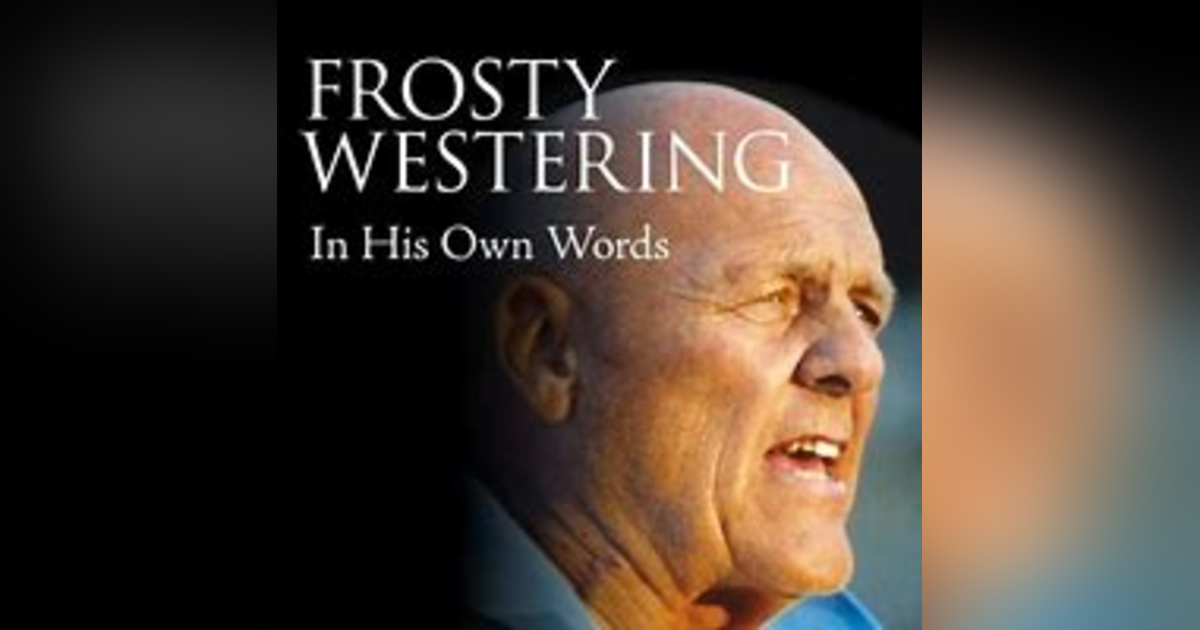 The Kevin McDonald Show- Lengendary Coach Frosty Westering The Kevin McDonald Show- Lengendary Coach Frosty Westering