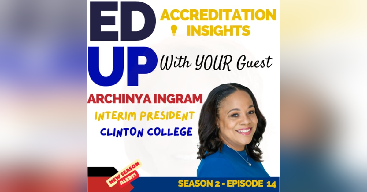 14. Breaking Barriers and Building Excellence with Archinya Ingram 14. Breaking Barriers and Building Excellence with Archinya Ingram