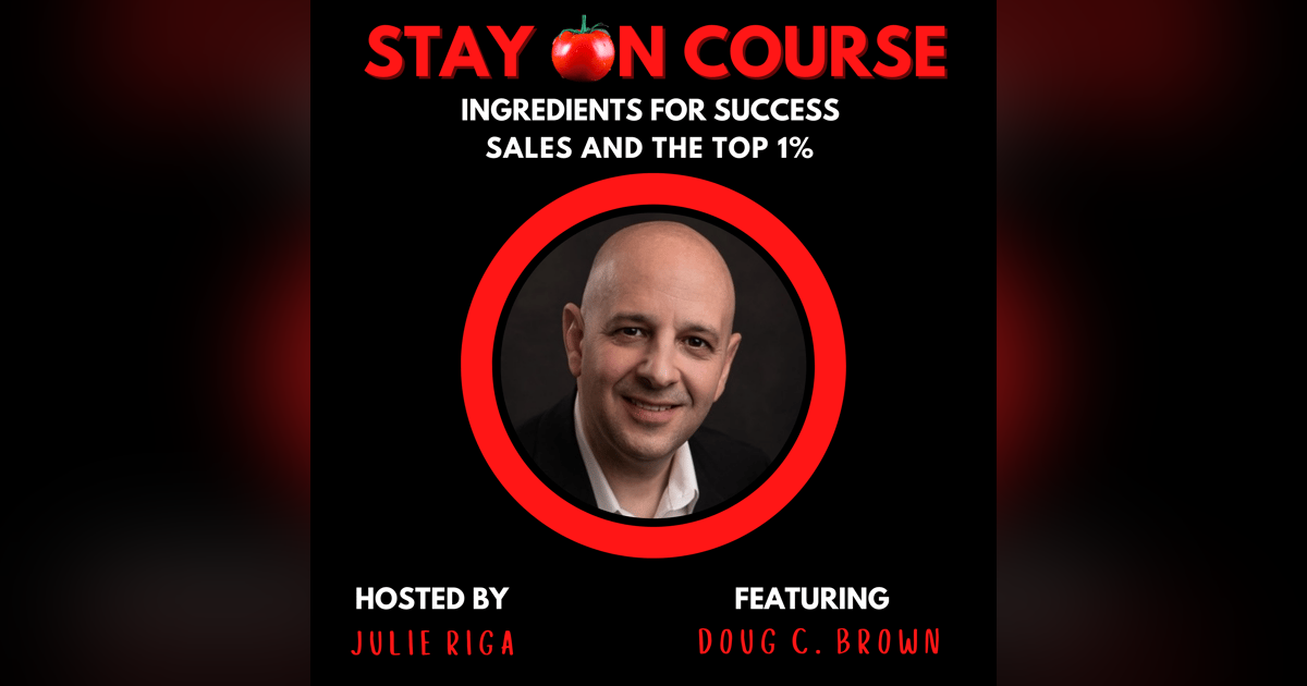 Go on a Transformative Journey to Sales Success with Doug C. Brown, the Star CEO of CEO Sales Strategies Go on a Transformative Journey to Sales Success with Doug C. Brown, the Star CEO of CEO Sales Strategies