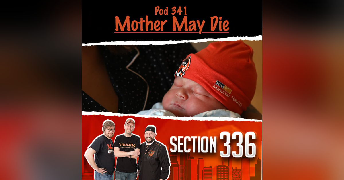 341 - Mother May Die 341 - Mother May Die