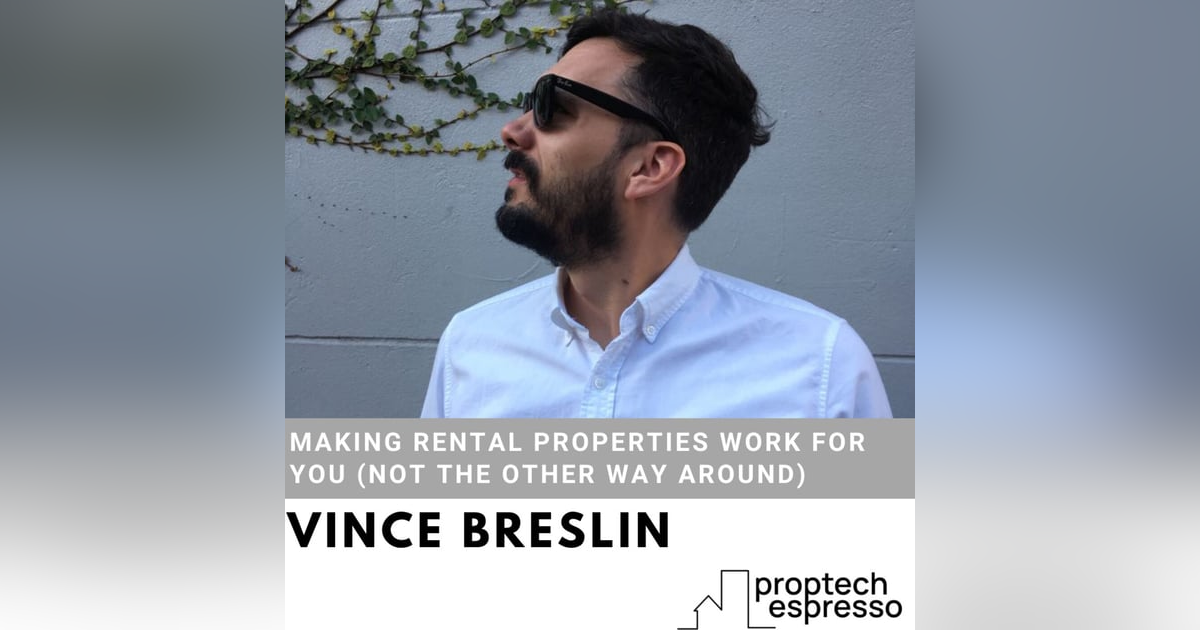 Vince Breslin - Making Rental Properties Work For You (not the other way around) Vince Breslin - Making Rental Properties Work For You (not the other way around)