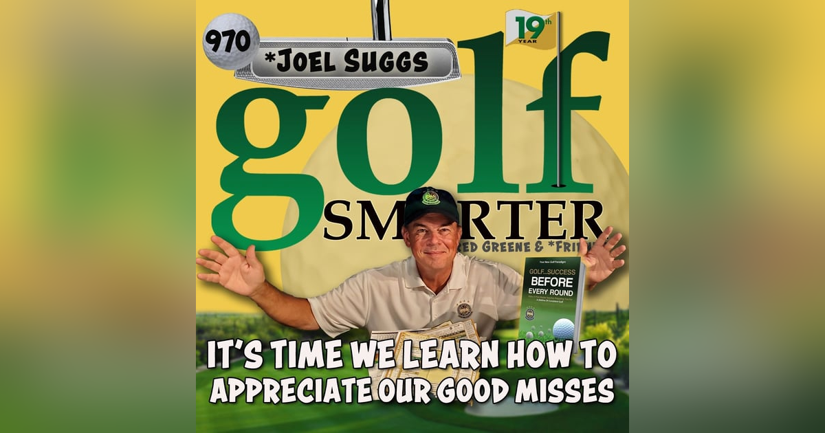 It's Time We Learn How To Appreciate Our Good Misses with Joel Suggs It's Time We Learn How To Appreciate Our Good Misses with Joel Suggs