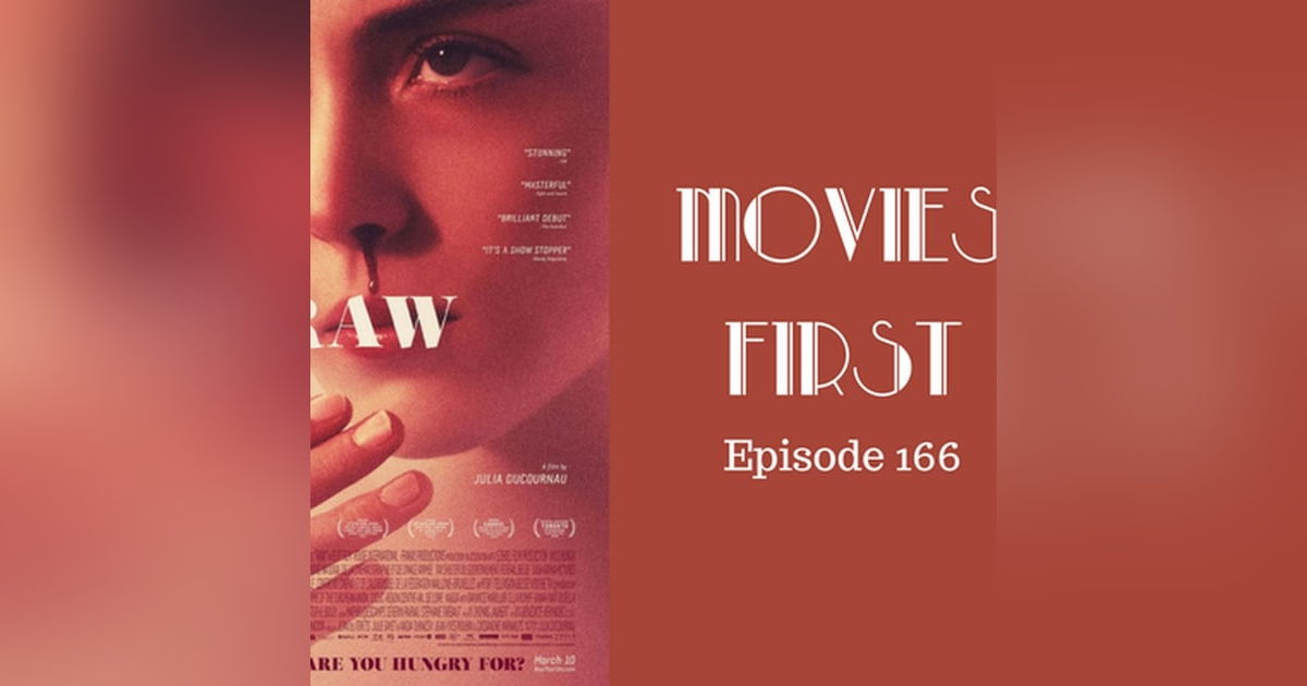 168: RAW - Movies First with Alex First Episode 166 168: RAW - Movies First with Alex First Episode 166