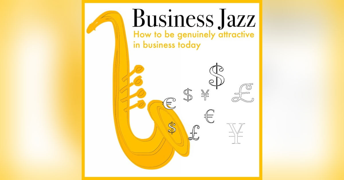 S2018 Ep12: KEEP YOUR CLOTHES ON EVERY DAY - Business Jazz Podcast S2018 Ep12: KEEP YOUR CLOTHES ON EVERY DAY - Business Jazz Podcast