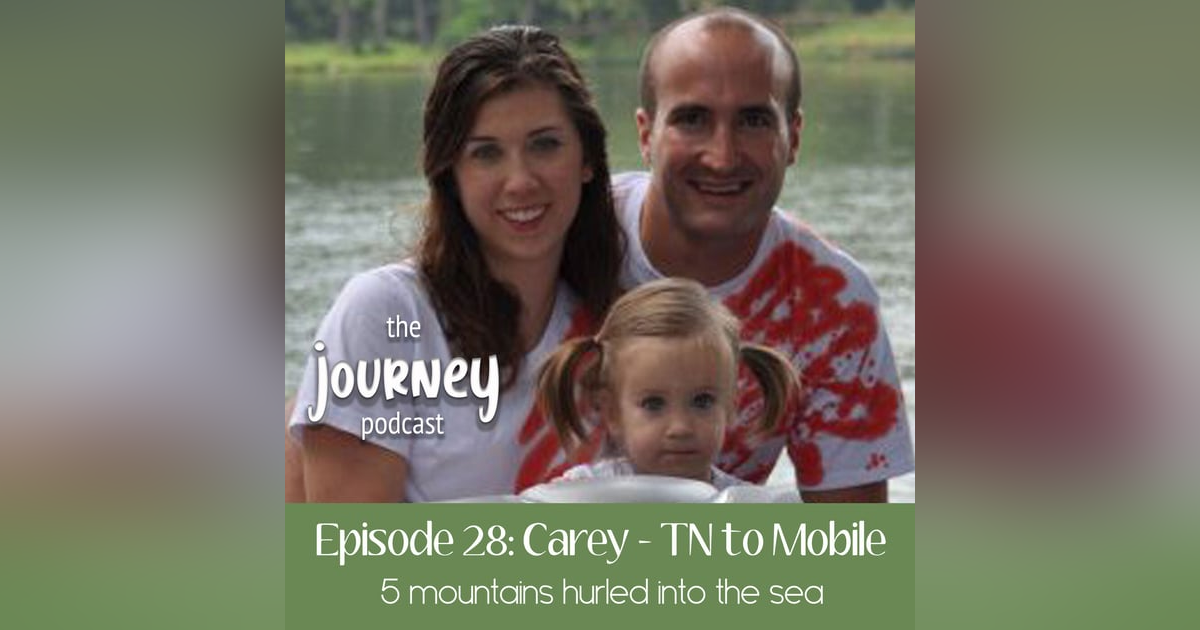 28: Carey - TN to Mobile; mountains hurled into the sea 28: Carey - TN to Mobile; mountains hurled into the sea