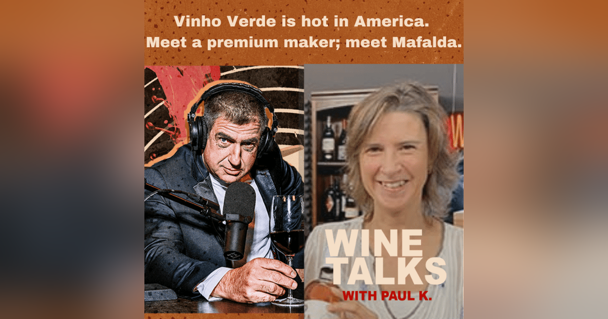 Vinho Verde is hot in America. Meet a premium maker; meet Mafalda. Vinho Verde is hot in America. Meet a premium maker; meet Mafalda.