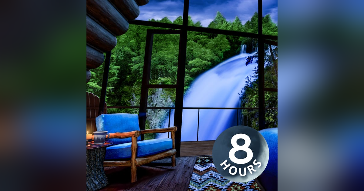 Sleep to Waterfall Sounds in Luxury Forest Cabin | 8 Hours Sleep to Waterfall Sounds in Luxury Forest Cabin | 8 Hours