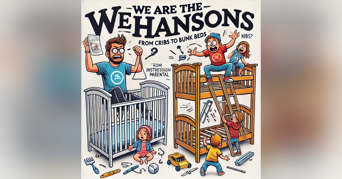 From Cribs to Bunk Beds: The Parenting DIY Struggle From Cribs to Bunk Beds: The Parenting DIY Struggle