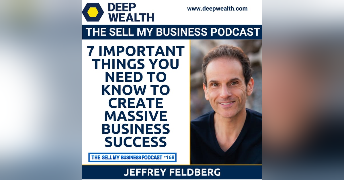 7 Important Things You Need To Know To Create Massive Business Success (#168) 7 Important Things You Need To Know To Create Massive Business Success (#168)