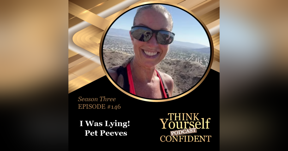 I Was Lying! - Pet Peeves I Was Lying! - Pet Peeves