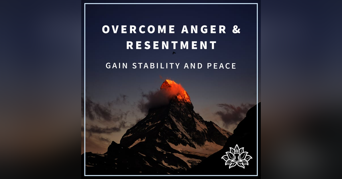 #12 OVERCOME ANGER & RESENTMENT - Gain Stability and Peace π« - IMMERSIVE GUIDED MEDITATION π§πΌββοΈ #12 OVERCOME ANGER & RESENTMENT - Gain Stability and Peace π« - IMMERSIVE GUIDED MEDITATION π§πΌββοΈ
