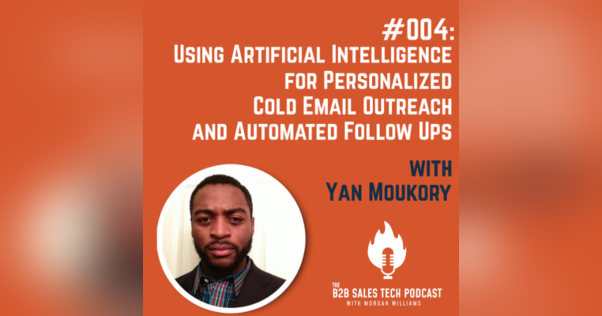 #004: Using Artificial Intelligence for Personalized Cold Email Outreach and Automated Follow Ups #004: Using Artificial Intelligence for Personalized Cold Email Outreach and Automated Follow Ups