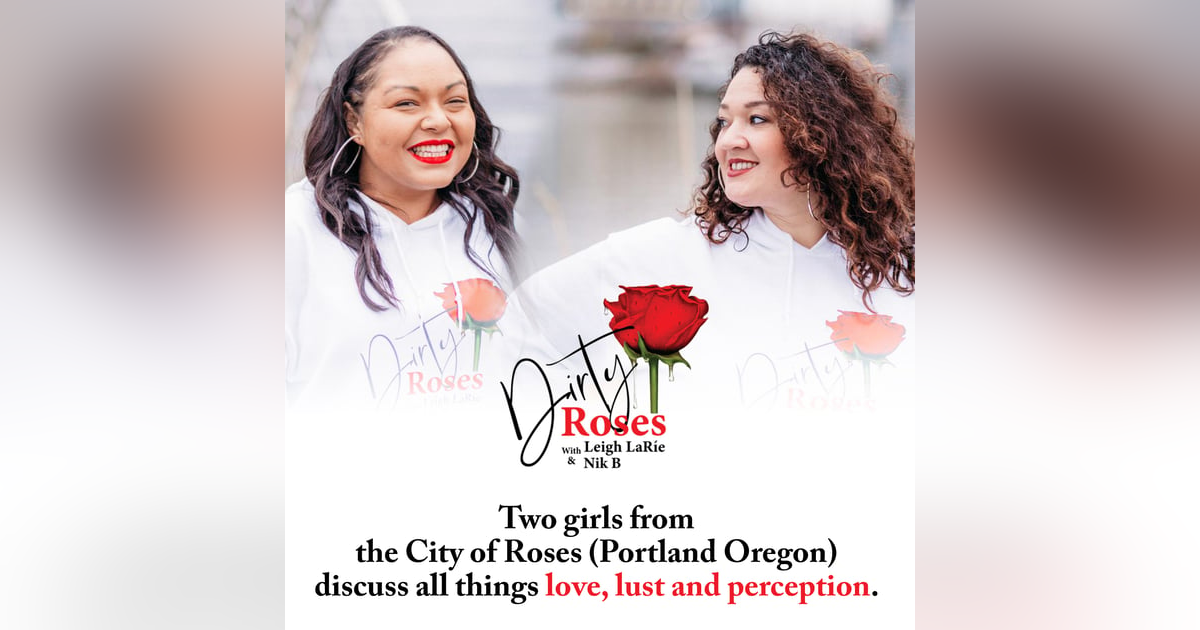 Introducing Dirty Roses Introducing Dirty Roses