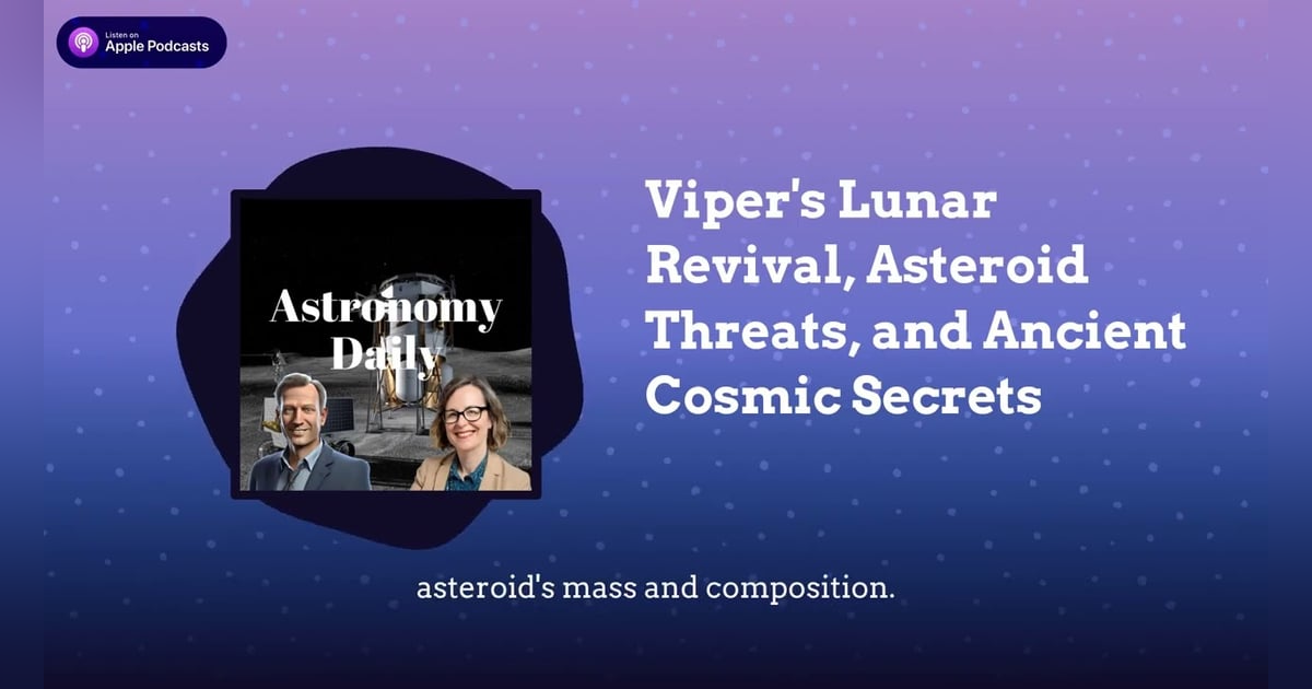 Viper’s Lunar Revival, Asteroid Threats, and Ancient Cosmic Secrets Viper’s Lunar Revival, Asteroid Threats, and Ancient Cosmic Secrets